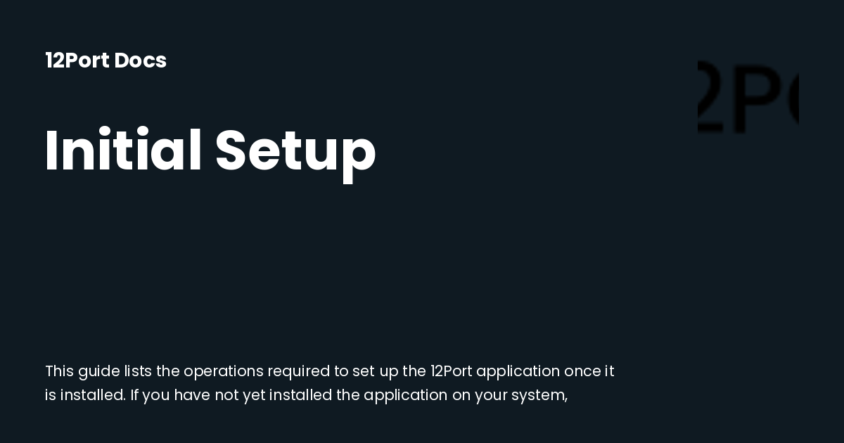Initial Setup | 12Port Docs