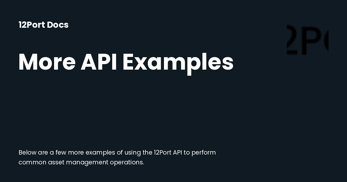 More API Examples | 12Port Docs