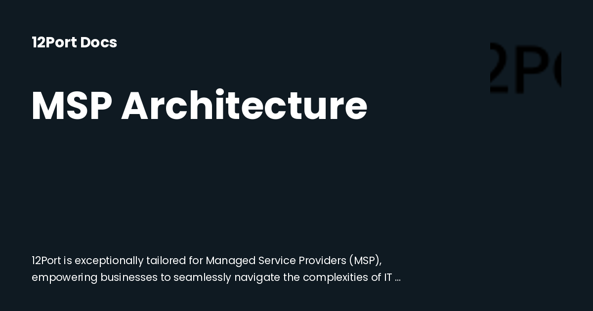 MSP Architecture | 12Port Docs