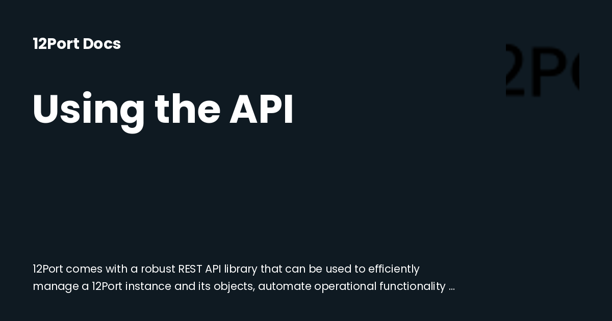 Using the API | 12Port Docs