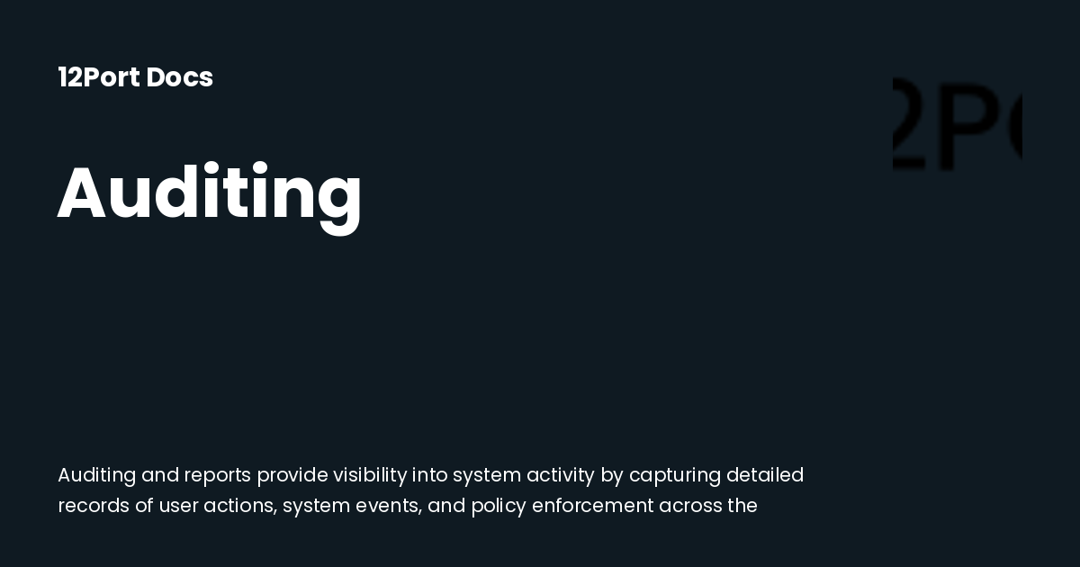 Auditing | 12Port Docs