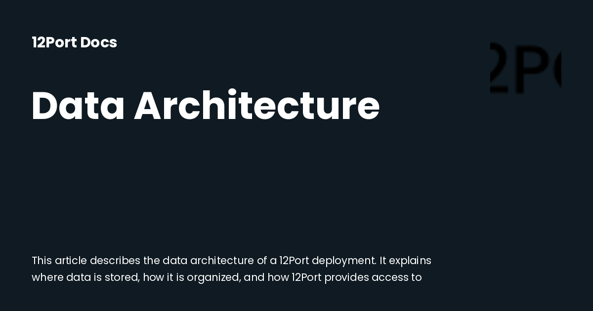 Data Architecture | 12Port Docs