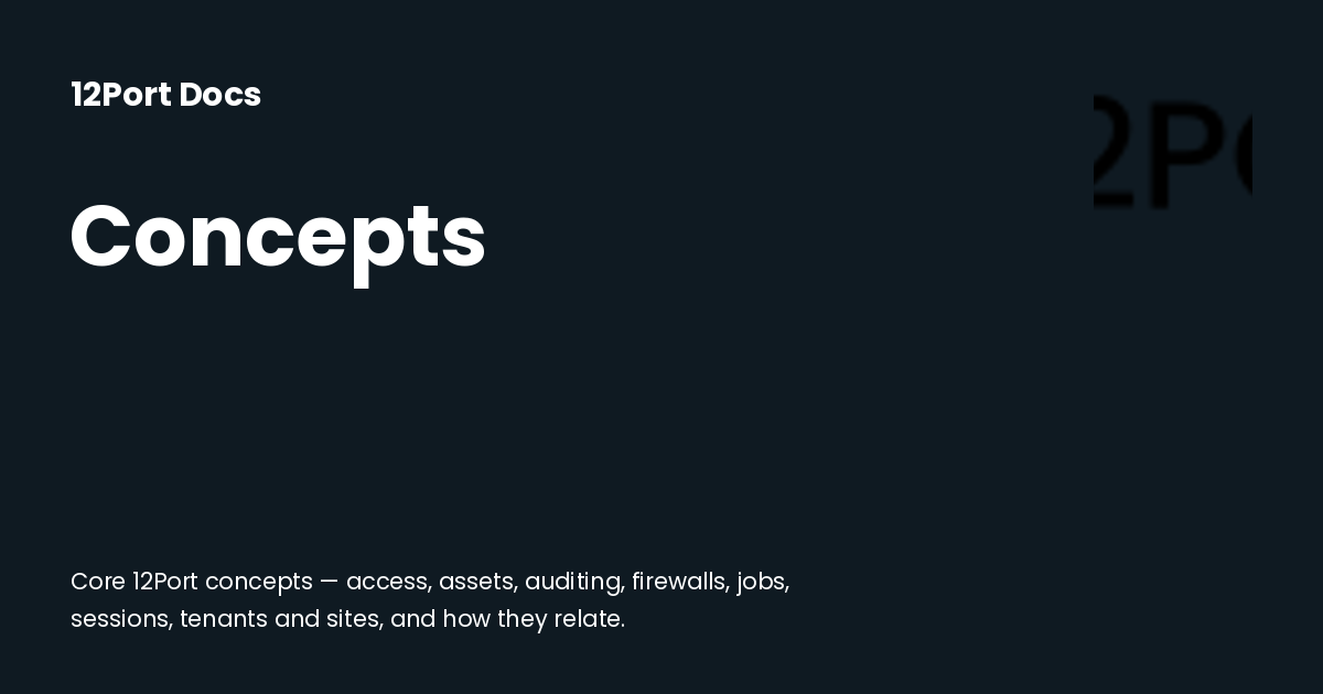 Concepts | 12Port Docs