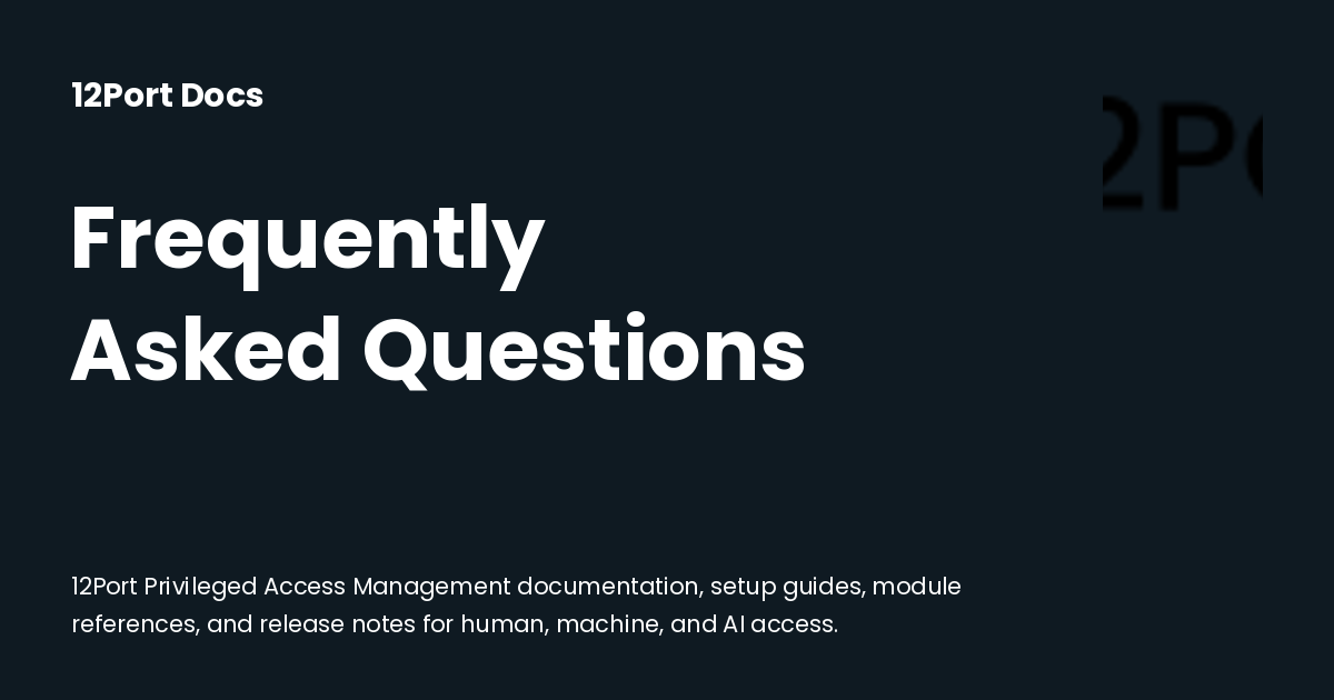 Frequently Asked Questions | 12Port Docs