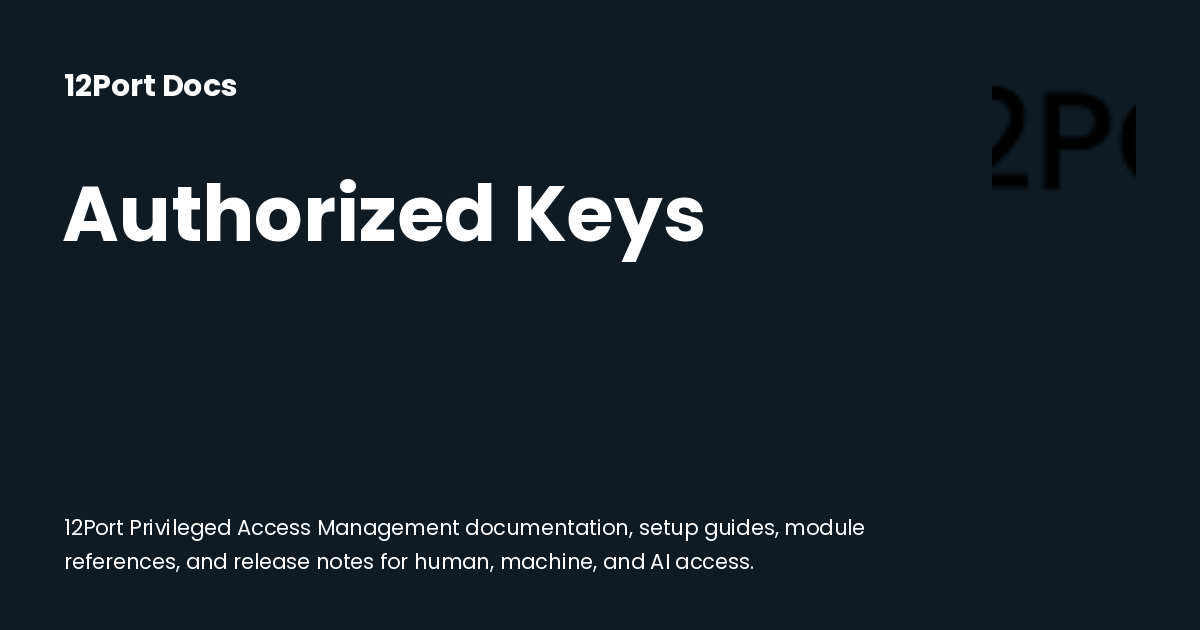 Authorized Keys | 12Port Docs