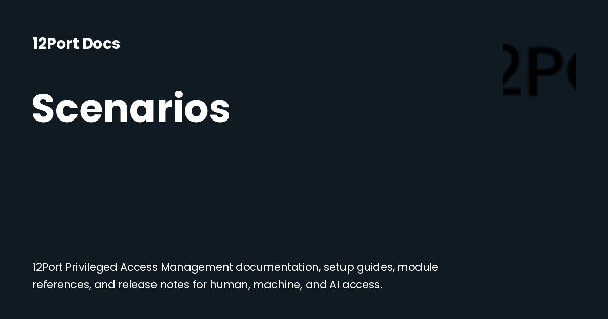 Scenarios | 12Port Docs