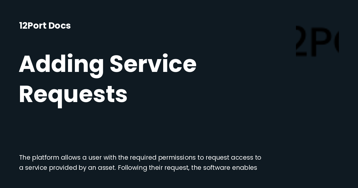 Adding Service Requests | 12Port Docs