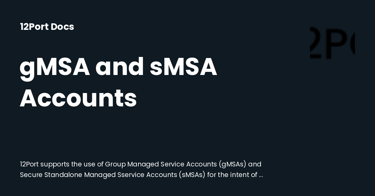 gMSA and sMSA Accounts | 12Port Docs