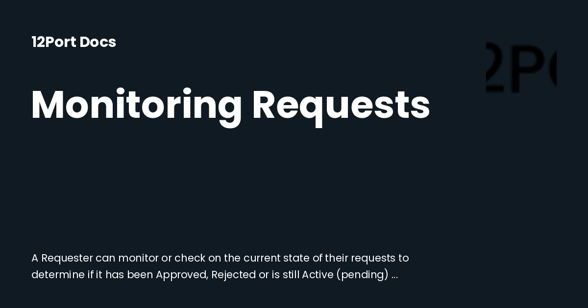 Monitoring Requests | 12Port Docs