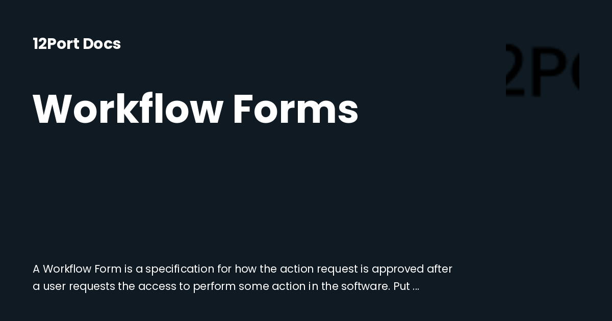 Workflow Forms | 12Port Docs