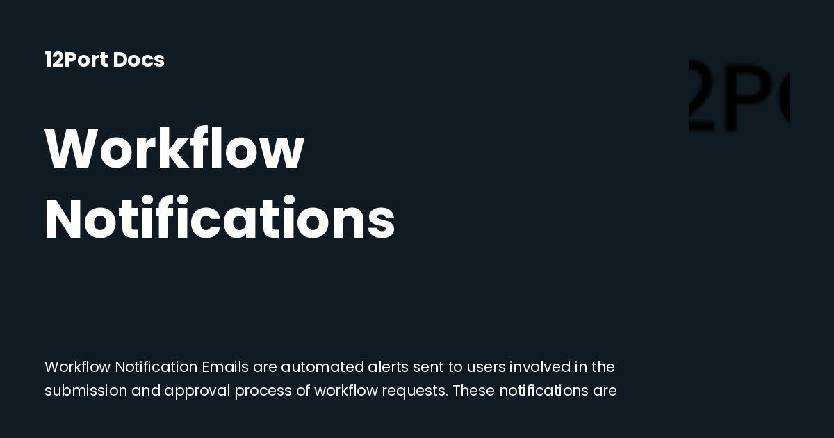 Workflow Notifications | 12Port Docs