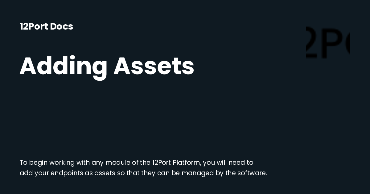 Adding Assets | 12Port Docs