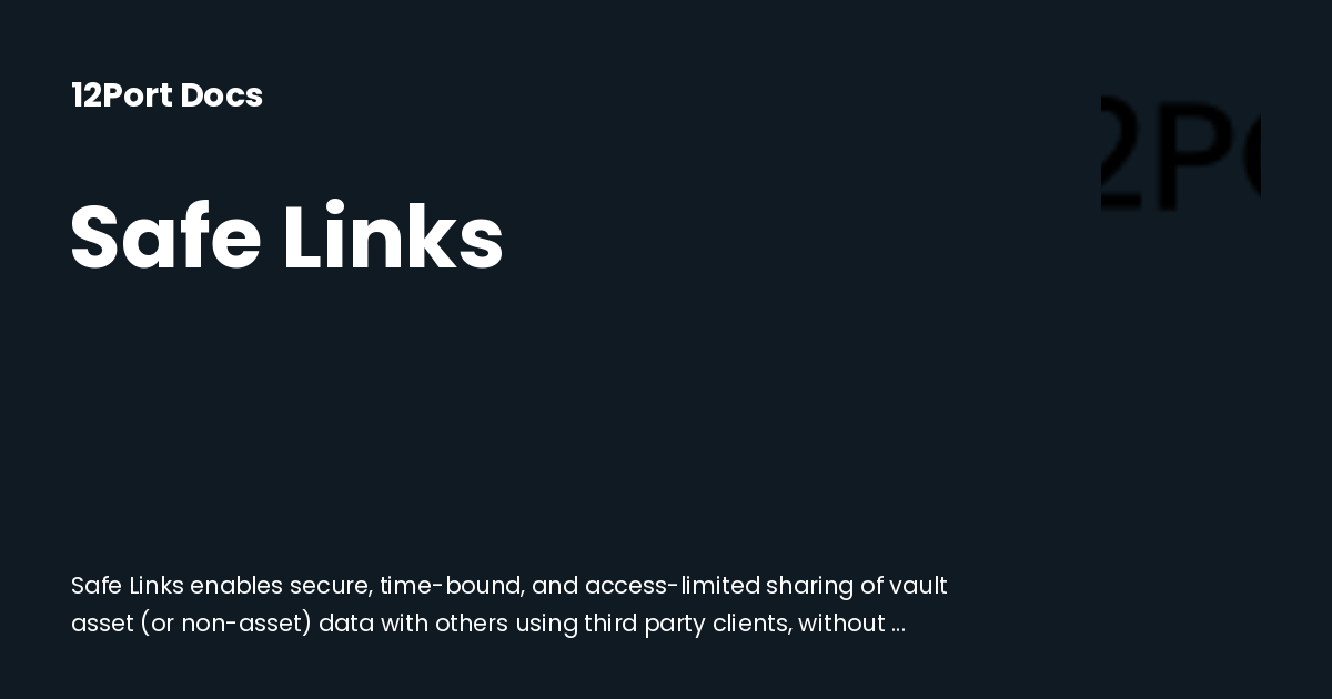 Safe Links | 12Port Docs