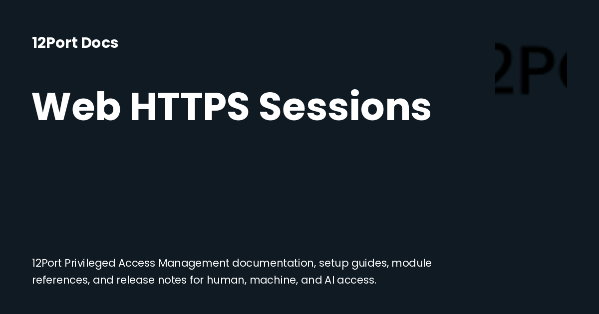 Web HTTPS Sessions | 12Port Docs