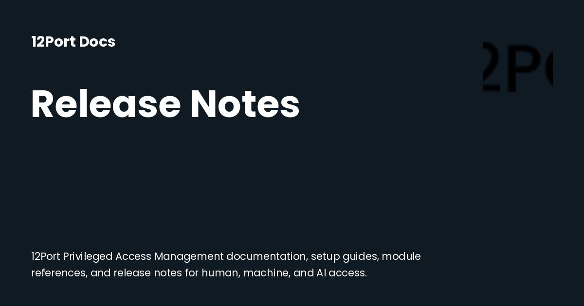 Release Notes | 12Port Docs