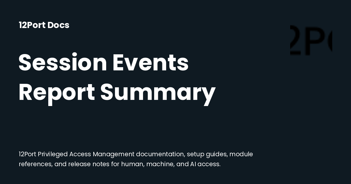 Session Events Report Summary | 12Port Docs