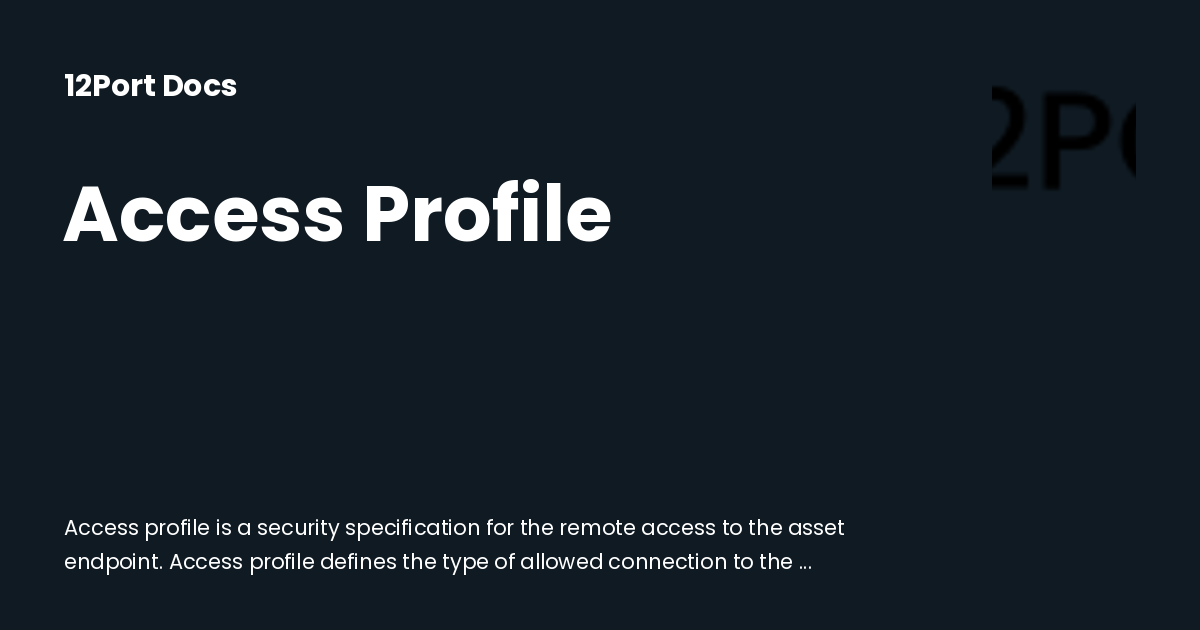 Access Profile | 12Port Docs